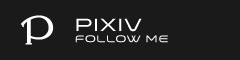 pixiv Follow me